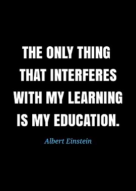 Einstein Quote: Learning vs. Education