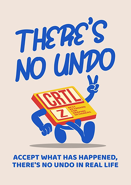 There's No Undo Graphic Design