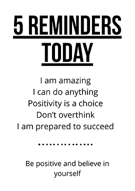 5 Reminders Today - Positive Affirmations
