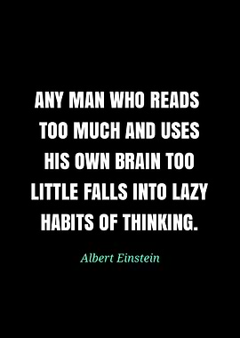 Einstein Quote: Lazy Habits of Thinking