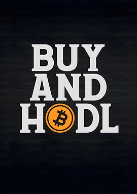 Buy and Hodl Bitcoin