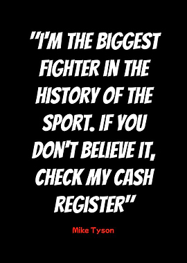 mike tyson quote: biggest fighter