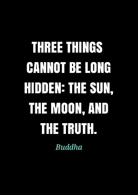 Buddha Quote: Sun, Moon, Truth
