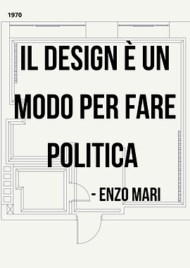 Enzo Mari - Design & Politica