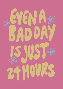 Inspirational Quote: Even a Bad Day