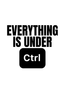 Everything is under Ctrl