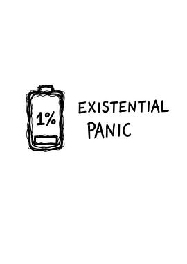 Existential Panic: Low Battery