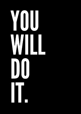 You Will Do It - Motivation