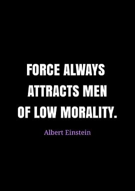 Einstein quote: Force and Morality