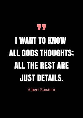 Einstein Quote: All Gods Thoughts