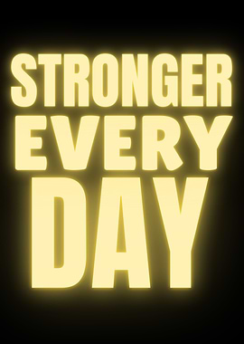 Stronger Every Day - Motivational Text