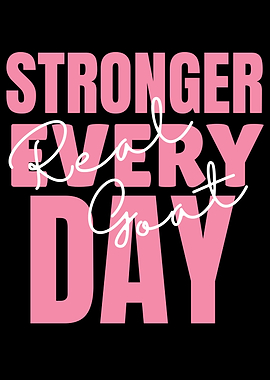 Stronger Every Day Motivational Text Art