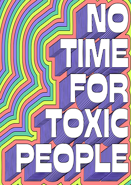 No Time For Toxic People