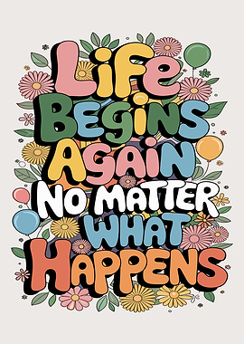 Life Begins Again Inspirational Art