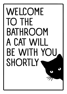 Welcome to the Bathroom Cat Sign