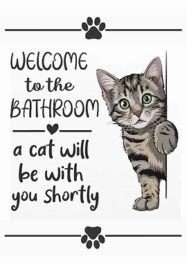 Welcome to the Bathroom Cat Sign