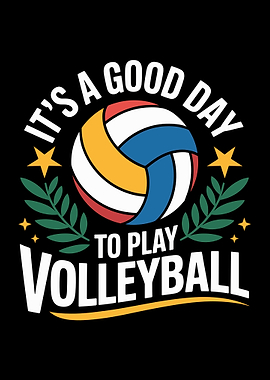 It's a good day to play Volleyball sport cool colorful graphic