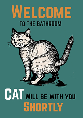 Welcome to the Bathroom Cat Poster