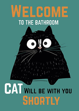 Welcome to the Bathroom Cat Poster