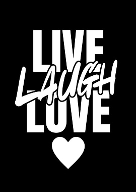 Live Laugh Love Typography Art