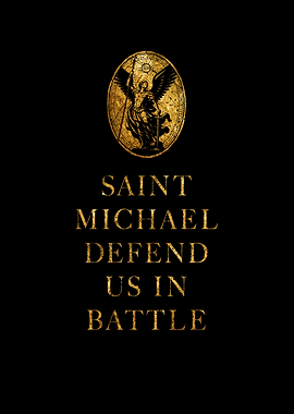 Saint Michael Defend Us In Battle