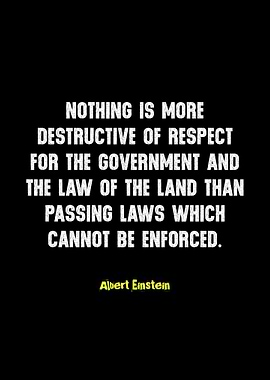 Einstein Quote: Enforceable Laws