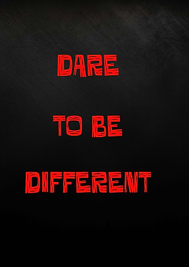 Dare to be Different