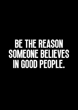 Inspirational Quote: Be the Reason