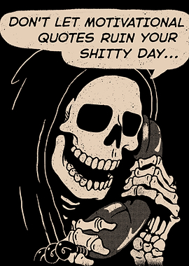 Grim Reaper Motivational Quote Parody