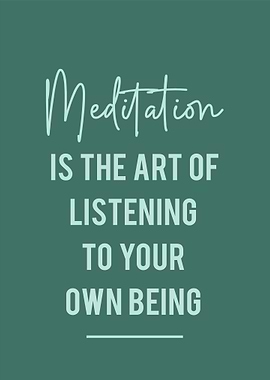 Meditation Art of Listening Quote