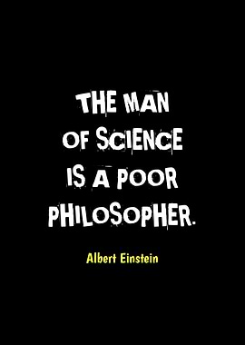 Einstein Quote: Science and Philosophy