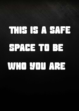 Safe Space Affirmation