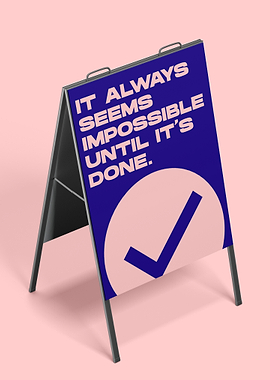 Motivational Sandwich Board Sign