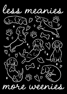 Less Meanies More Weenies Dachshund Pattern
