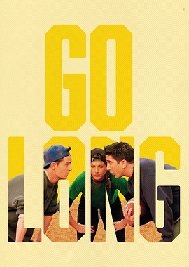 Friends: Go Long on the Field