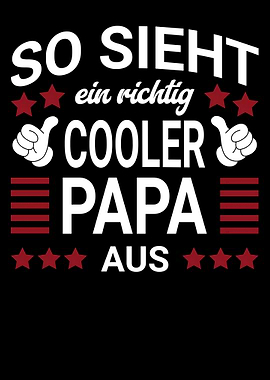 So Sieht Ein Richting Cooler Papa Aus