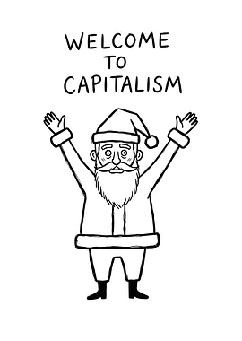 Welcome to Capitalism Santa Claus