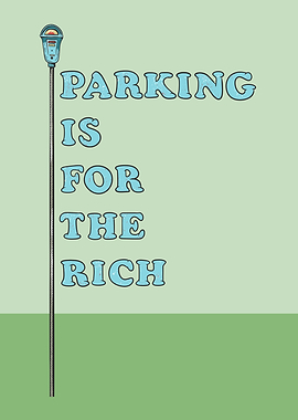 Parking is for the Rich