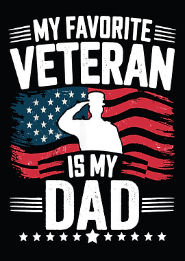 My Favorite Veteran Is My Dad
