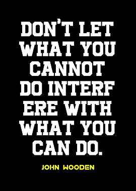 Inspirational Quote by John Wooden