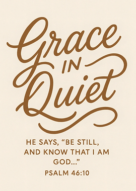 Grace in Quiet Scripture Art