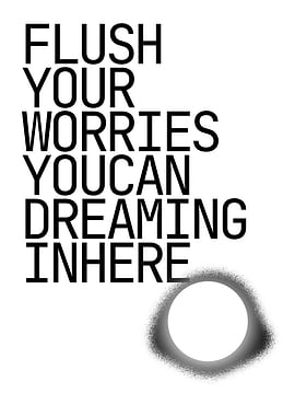 Flush Your Worries Text Art