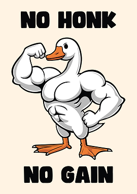 Muscular Goose Cartoon: No Honk, No Gain