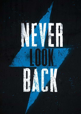 Never Look Back Inspirational Poster