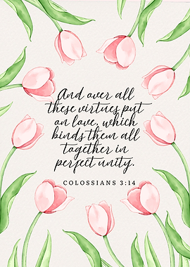Floral Colossians 3:14 Scripture Art