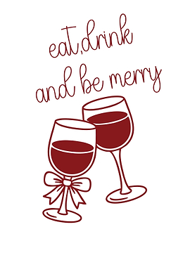 Eat, Drink, and Be Merry