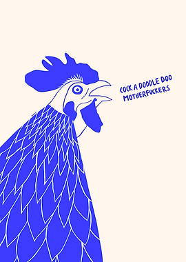 Blue Rooster Illustration with Funny Text
