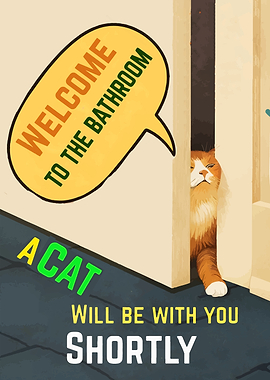 Welcome to the Bathroom Cat Poster