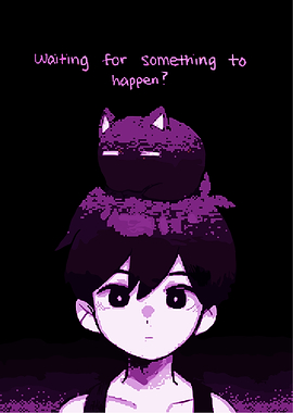 Waiting for something to happen?