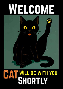 Welcome Cat Will Be With You